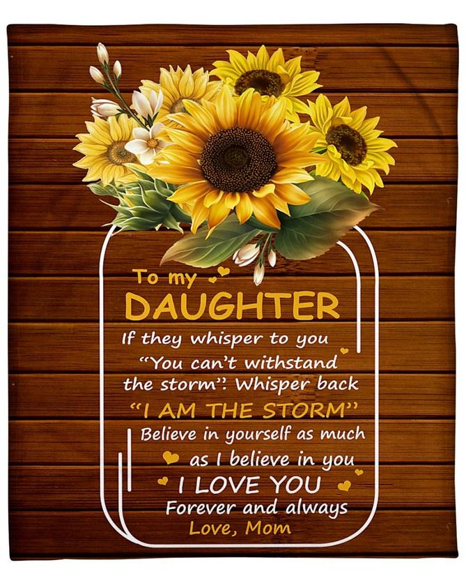 Personalized To My Daughter If They Whisper To You You CanT Withstand
