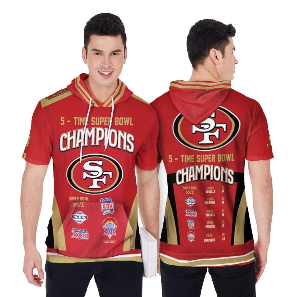 5 Times Super Bowl Champions San Francisco 49Ers All Prizes 3D Short Sleeve Hoodie