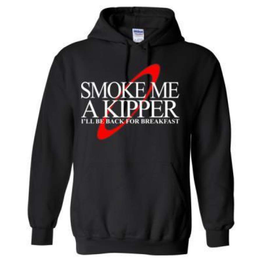 AGR Smoke Me A Kipper I’ll Be Back For Breakfast – Heavy Blend™ Hooded Sweatshirt