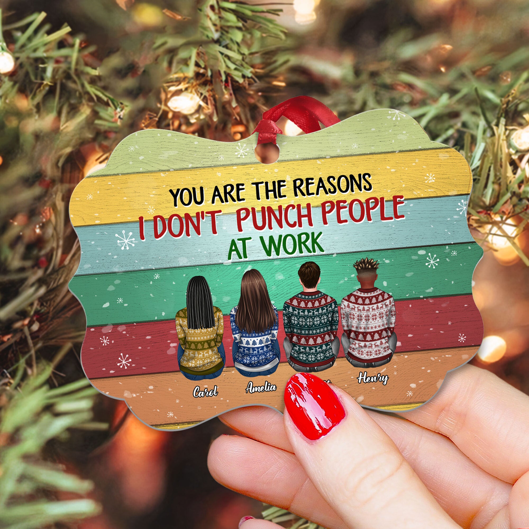 You Are The Reasons I Don’T Punch People At Work – Personalized Aluminum Ornament – Christmas Gift Co-Worker Ornament For Work Besties – Ugly Christmas Sweater Sitting