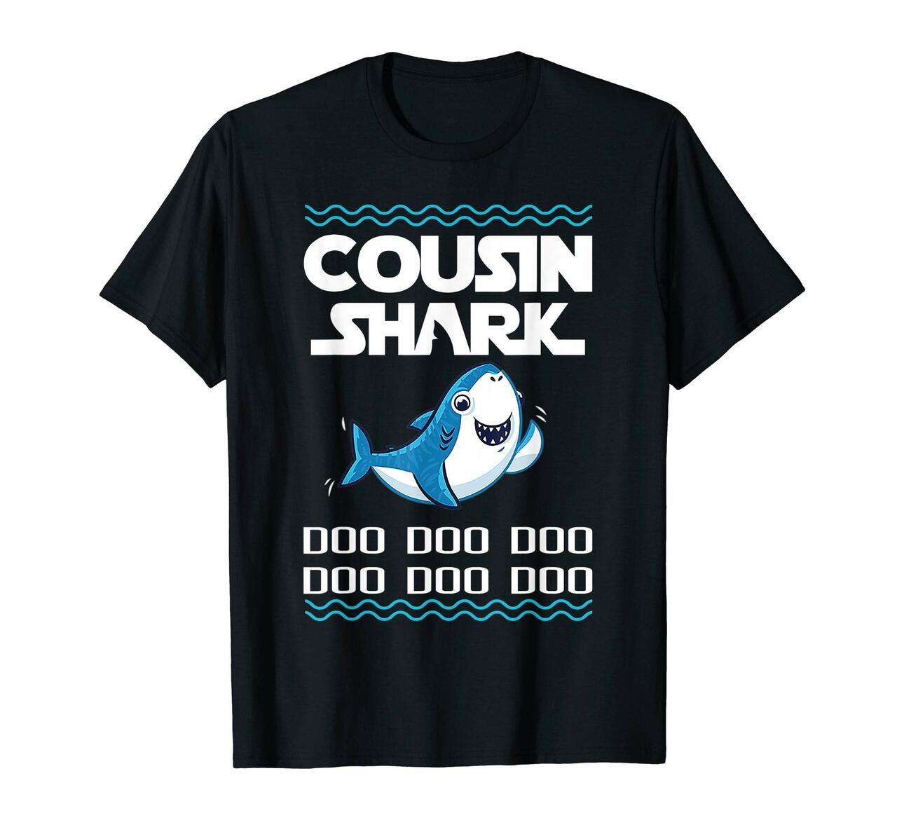 Cousin Shark Gift Doo Doo Doo Father Day T-Shirt