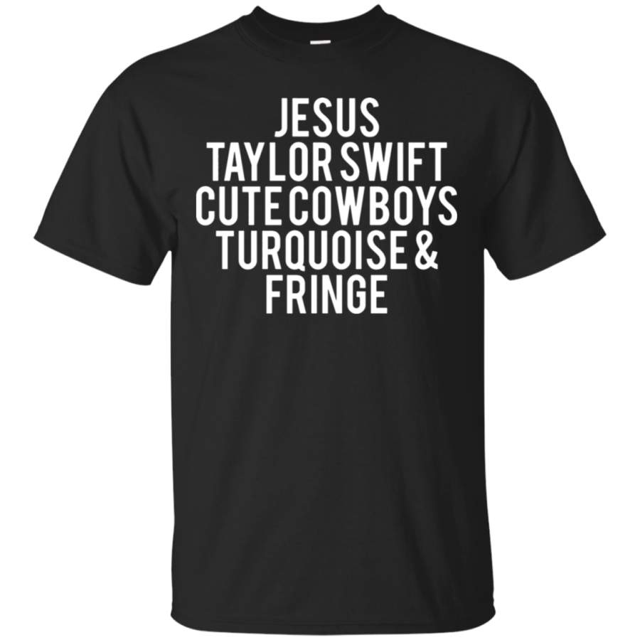 AGR Jesus Taylor Swift Cute Cowboys Turquoise And Fringe T-Shirt