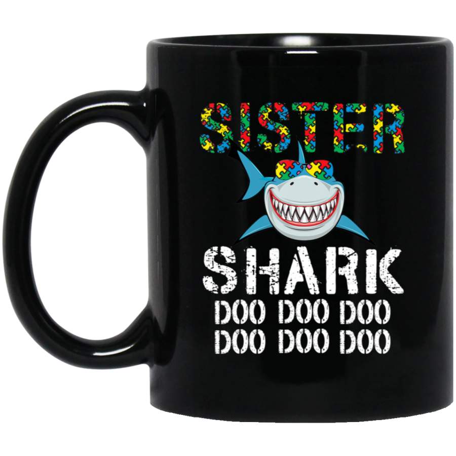 Sister Shark Autism Awareness for Kids 11oz 15oz Black Mug Idea 2nd April Puzzle Ribbon Support Autism Dad Mom Kids Autistic