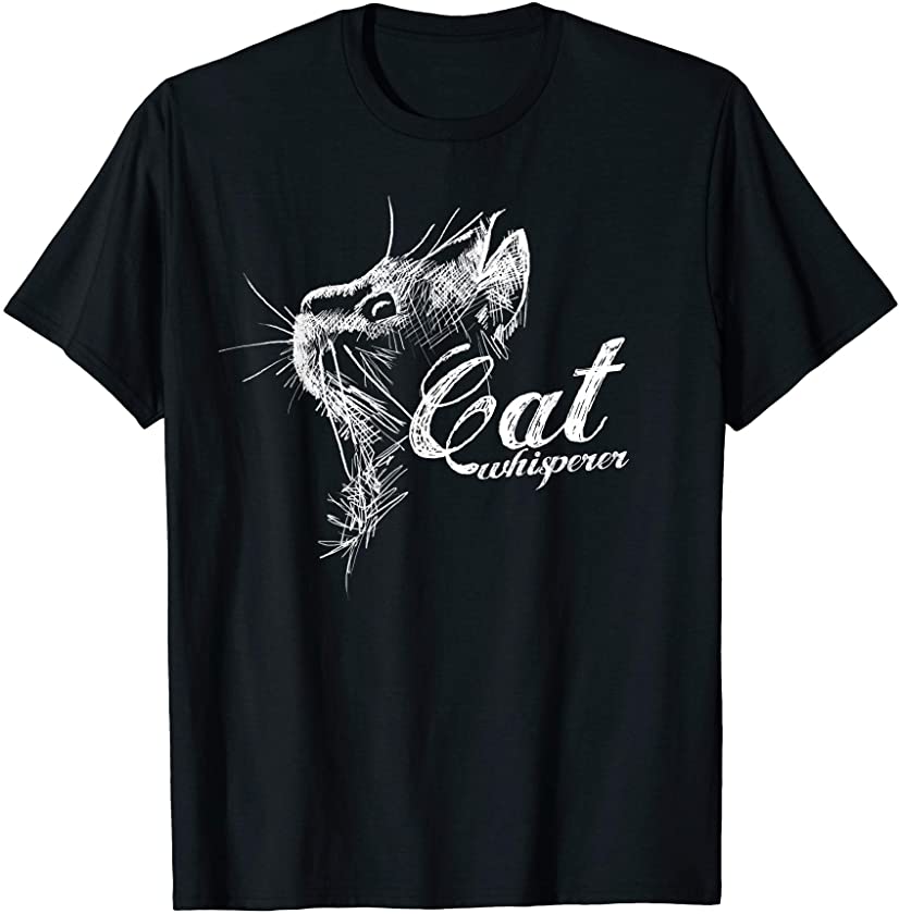 Cat whisperer design for kitten loving women and girls T-Shirt