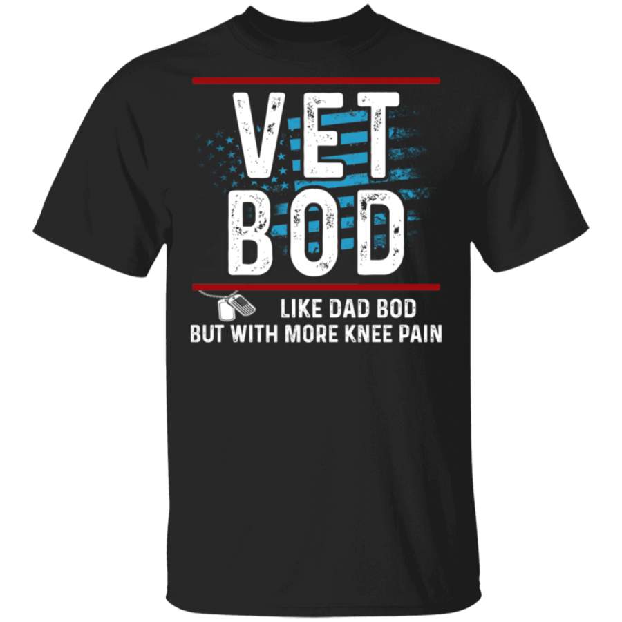 Mens Veteran Bod like Dad Bob But With More Knee Pain Father’s Day Tshirt