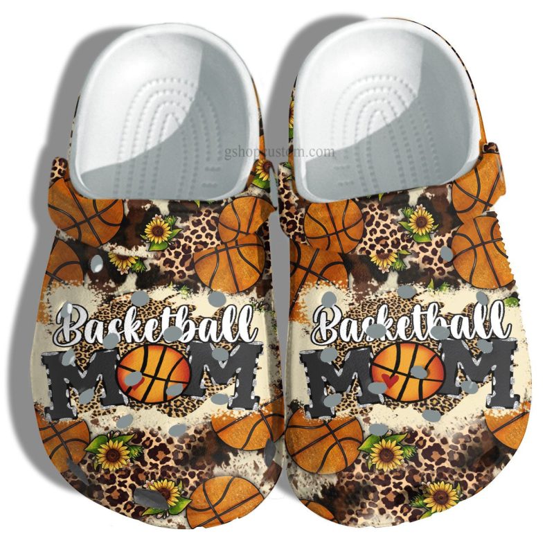 Basketball Mom Croc Shoes Leopard Sunflower Style – Basketball Cheer Up Daughter Player Mom Shoes Gift Mommy Birthday