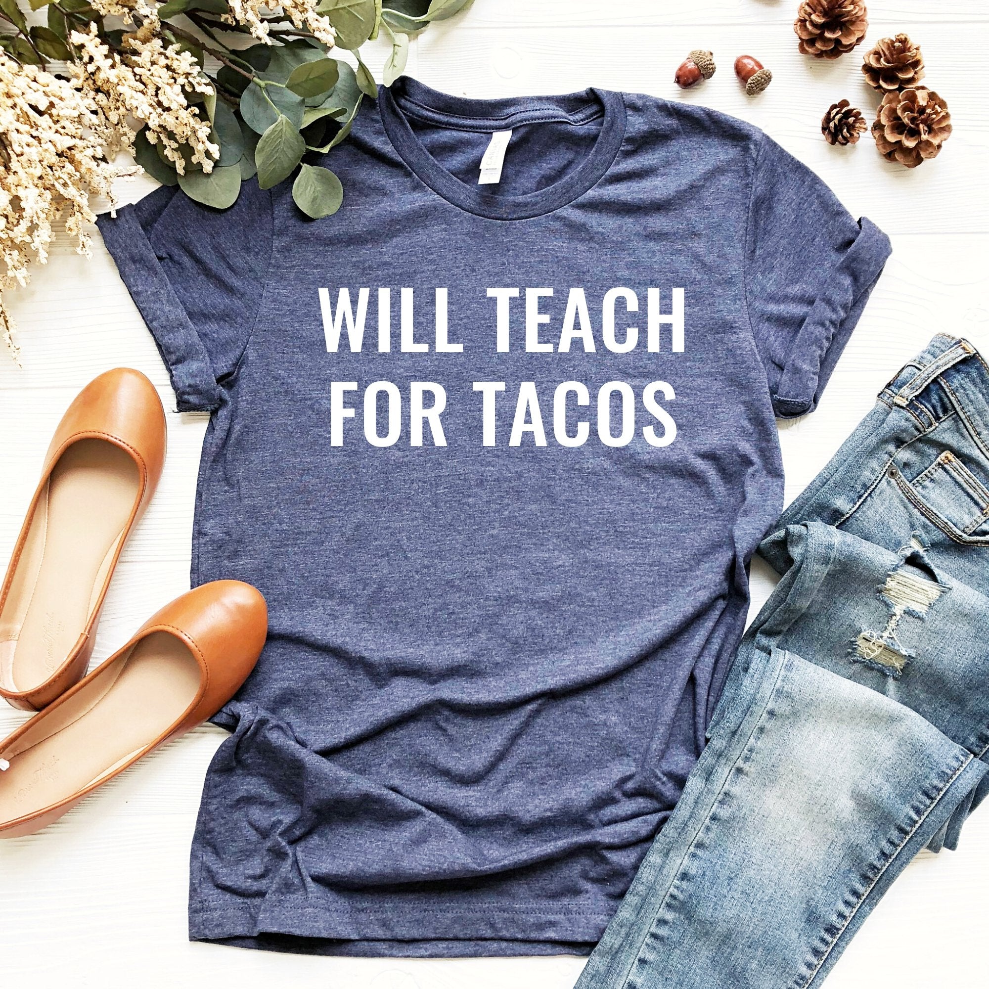 Will Teach For Tacos Unisex T-Shirt