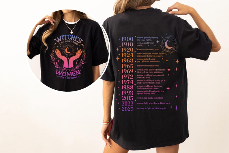 “They Didn’t Burn Witches, They Burned Women” Feminist T-Shirt – Comfort Colors (Unisex)