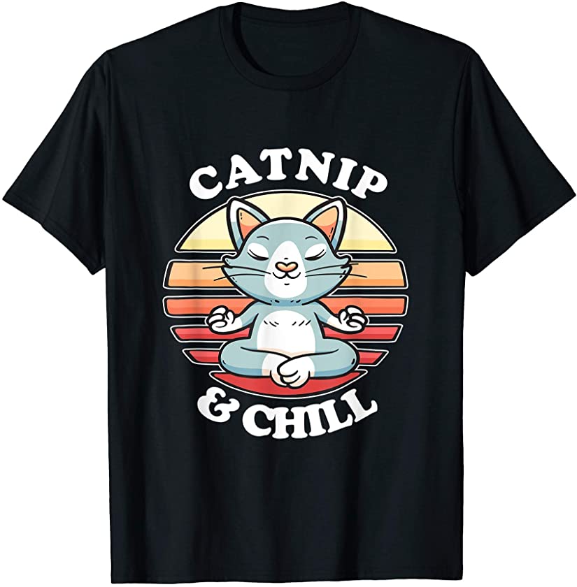 Catnip & Chill I Cat Kitten Cute Paw Pet Meow Purr Yoga T-Shirt