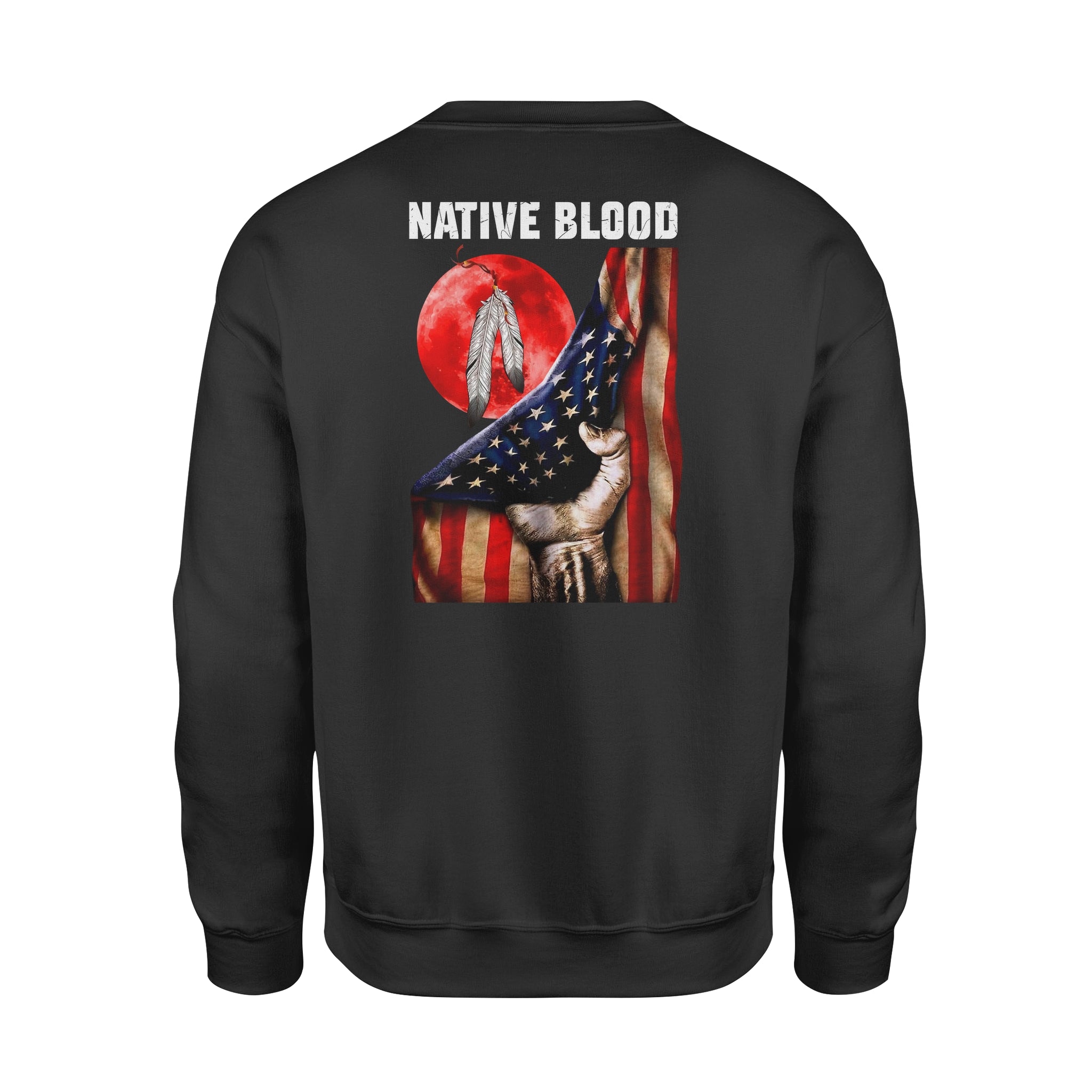 Native Blood American Flag For Native American – Standard Crew Neck Sweatshirt