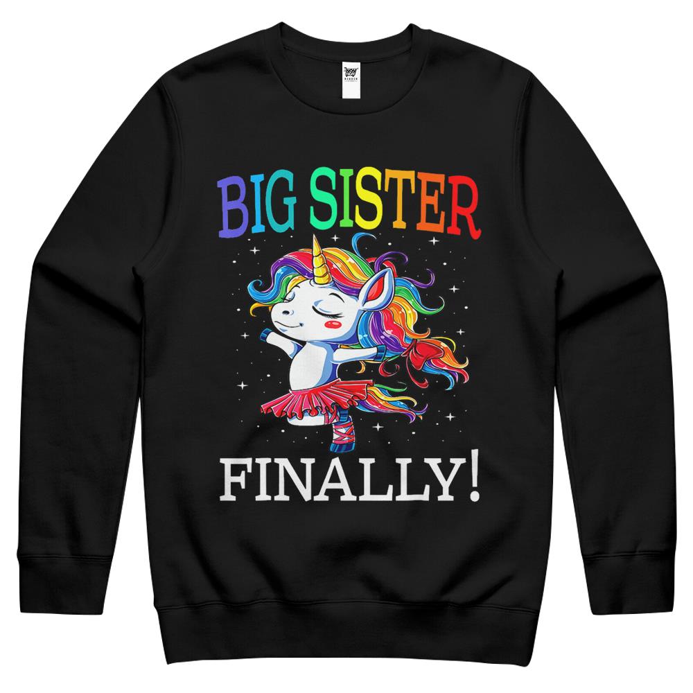 Big Sister Finally Unicorn Shirt – Unicorn Shirt For Girl Gift Crewneck Sweatshirt