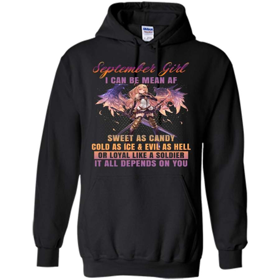 September Girl I Can Be Mean AF Sweet As Candy Cold As Ice Evil As Hell – Gildan Heavy Blend Hoodie