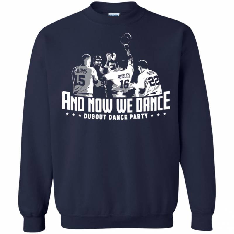 And Now We Dance Washington Nationals Dugout Dance Party Sweatshirt