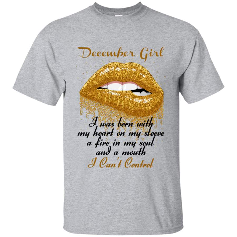 AGR December girl – I was born with my heart on my sleeve shirt