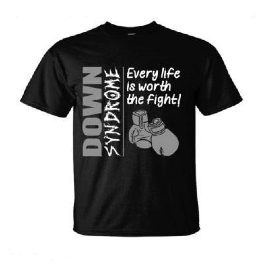 AGR Down Syndrome Every Life Is Worth The Fight – Ultra-Cotton T-Shirt