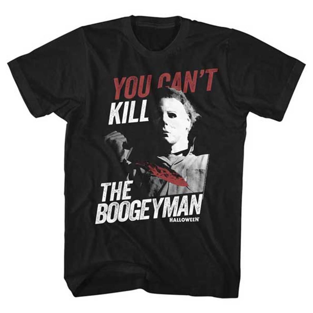 Halloween Michael Myers You Can T Kill The Boogeyman Horror Shirt