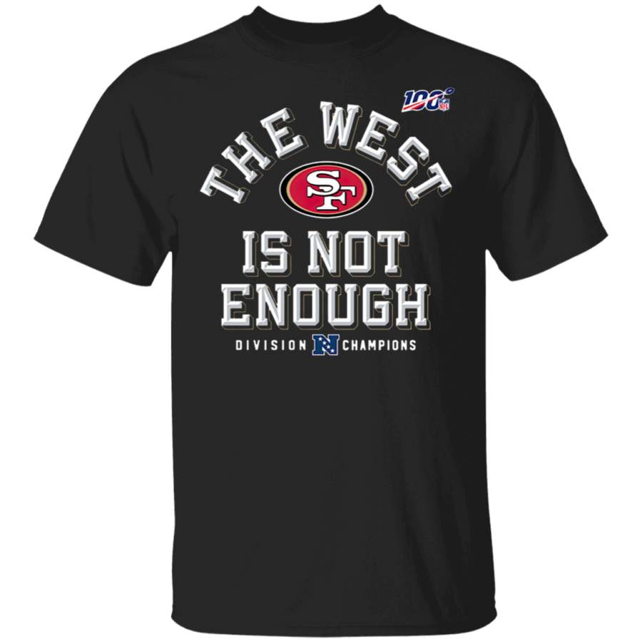 San Francisco 49ers The West Is Not Enough Sweatshirt Hoodie T-Shirt