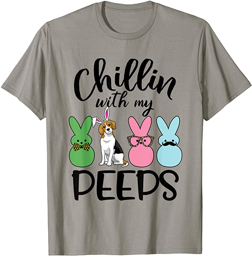 Chillin’ With My Peeps Shirt – Funny Bunny Beagle Dog Easter T-Shirt