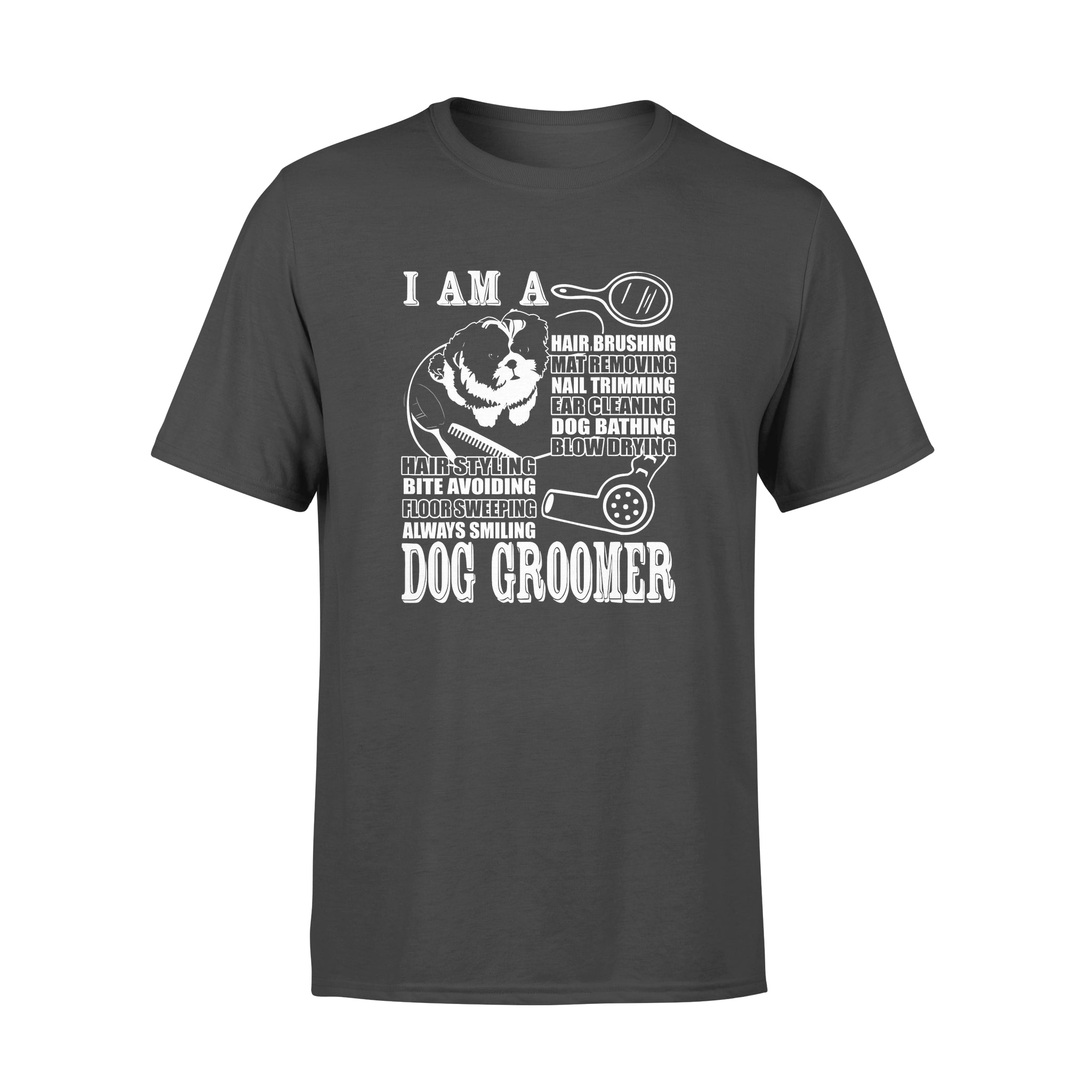 I’m A Dog Groomer Gift Pet Groomer – Premium T-shirt