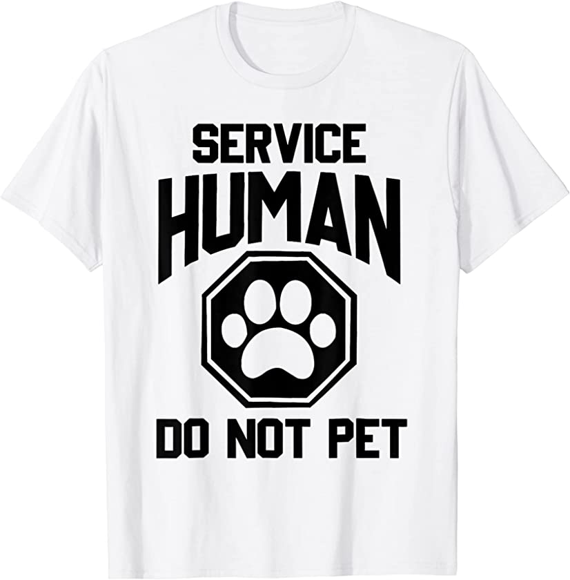 Puppy Lover Gifts, Services-Human Do Not Pet Funny Dog T-Shirt