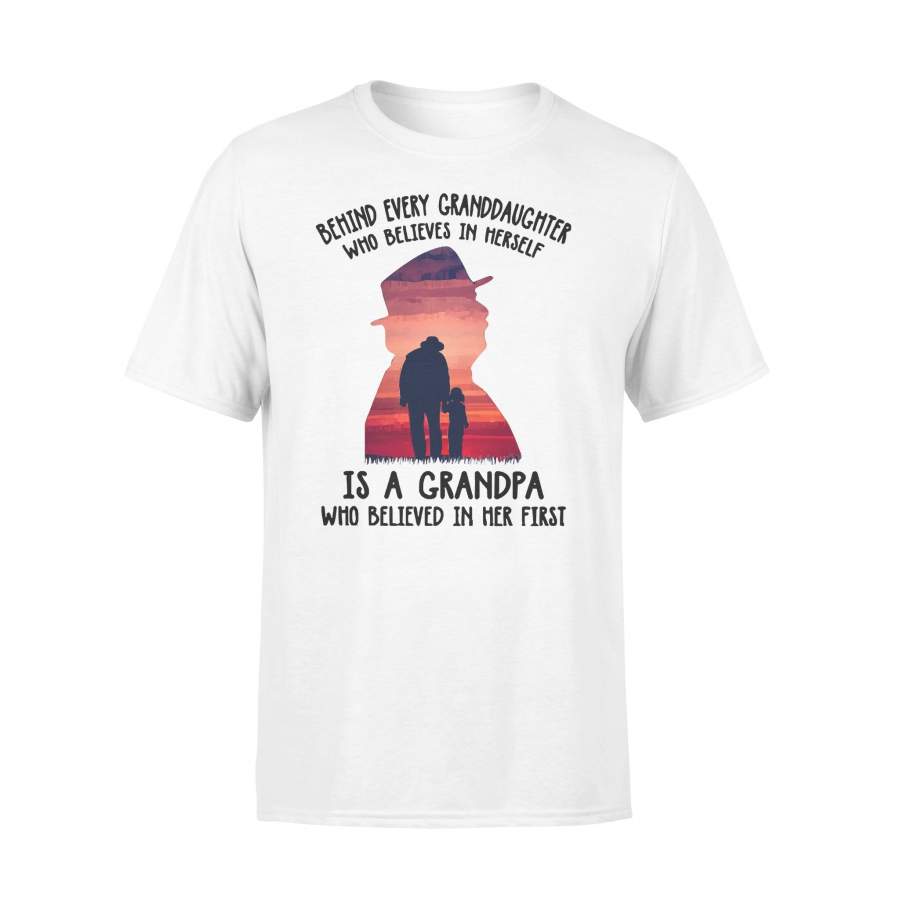 Behind Every Granddaughter Who Believes In Herself Is A Grandpa T-shirt