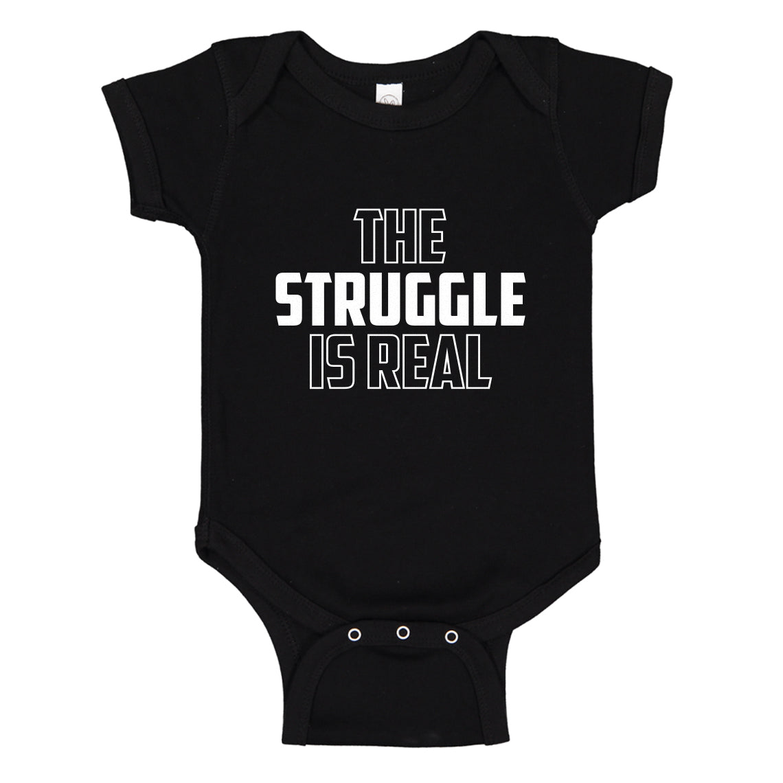 Baby Onesie The Struggle Is Real 100% Cotton Infant Bodysuit