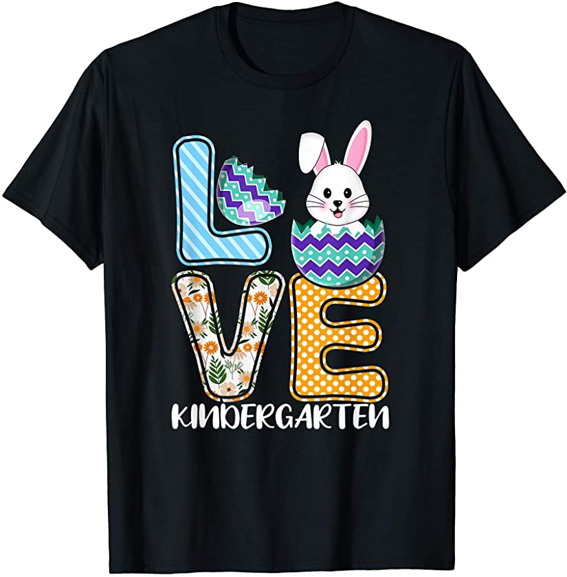 Love Easter Egg Bunny Kindergarten Teachers Or Child School T-Shirt