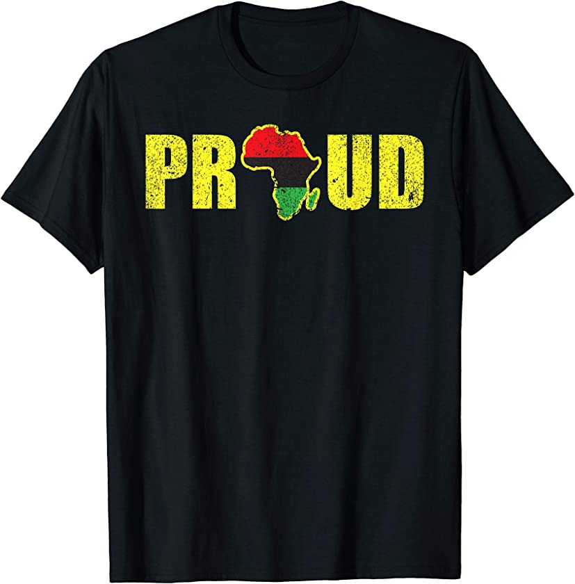 Proud Africa African Map Flag Black Pride Melanin Gift 2020 T-Shirt