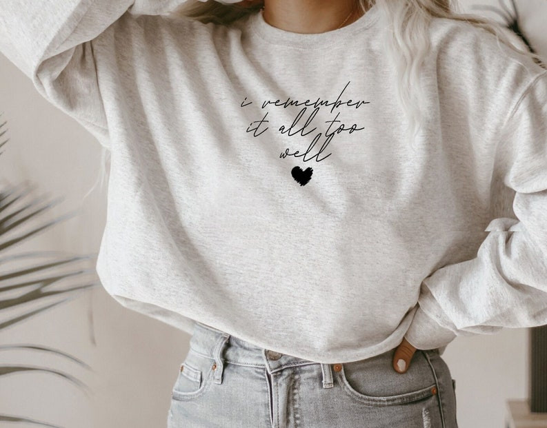 All Too Well Taylor Swift Unisex Sweatshirt