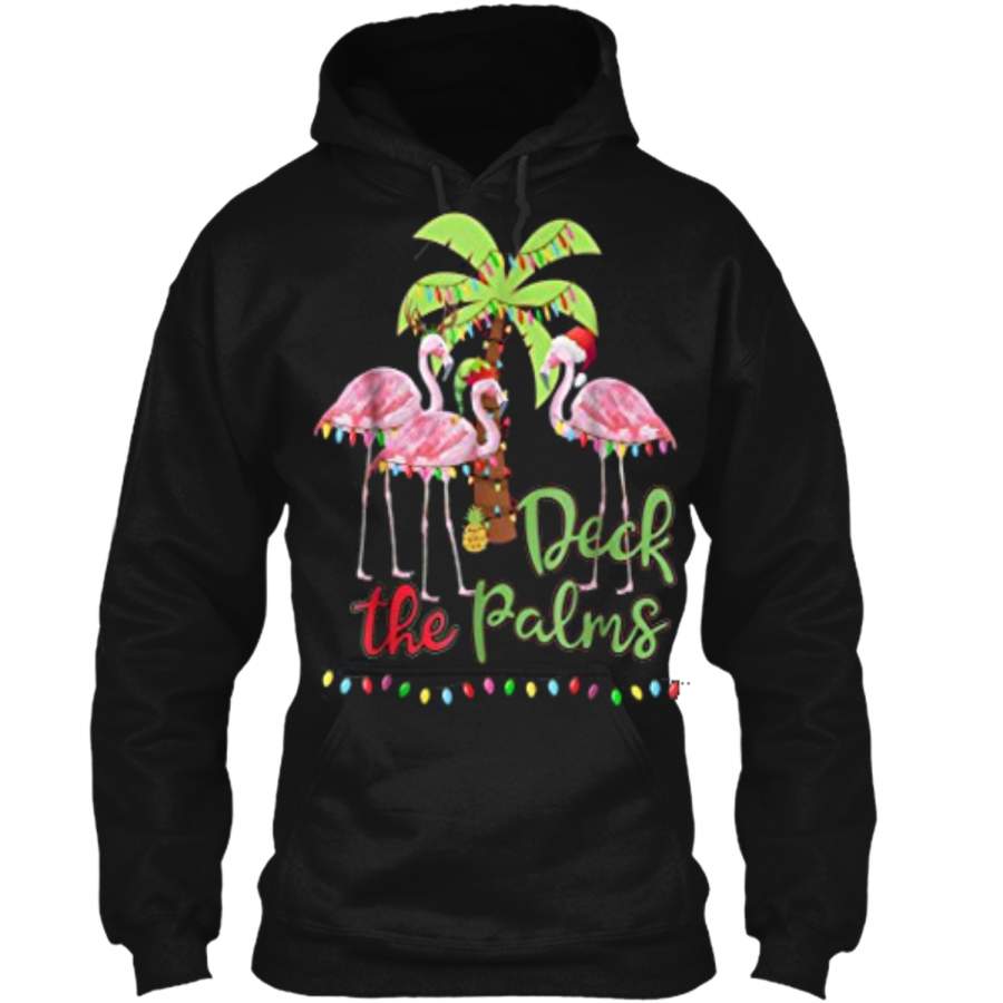 Deck The Palms Flamingo Christmas Tee – Vacation Family Tee Pullover Hoodie   Christmas Gift Ideas