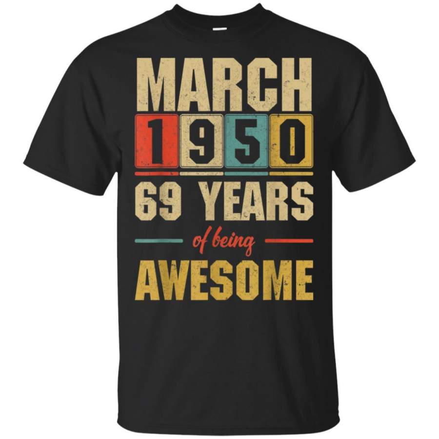 Vintage 1950 69 Years Of Being Awesome Birthday Gift Shirt