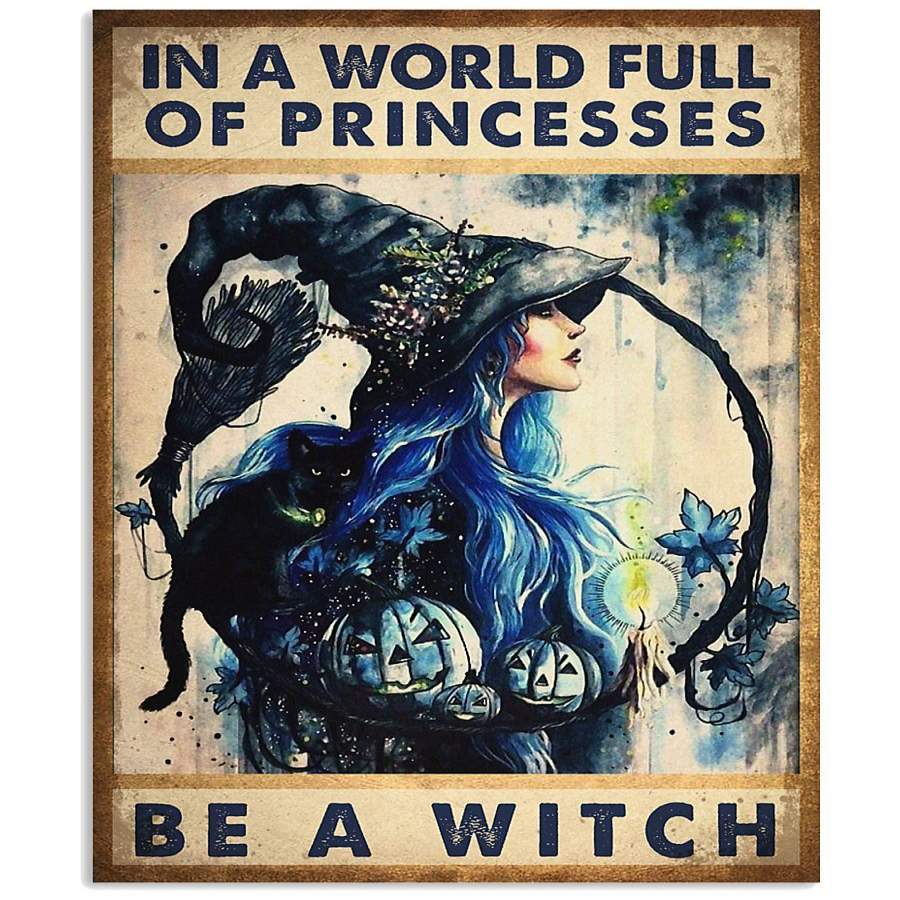 MP0411 – Wicca – In a world full of princess be a witch – Poster