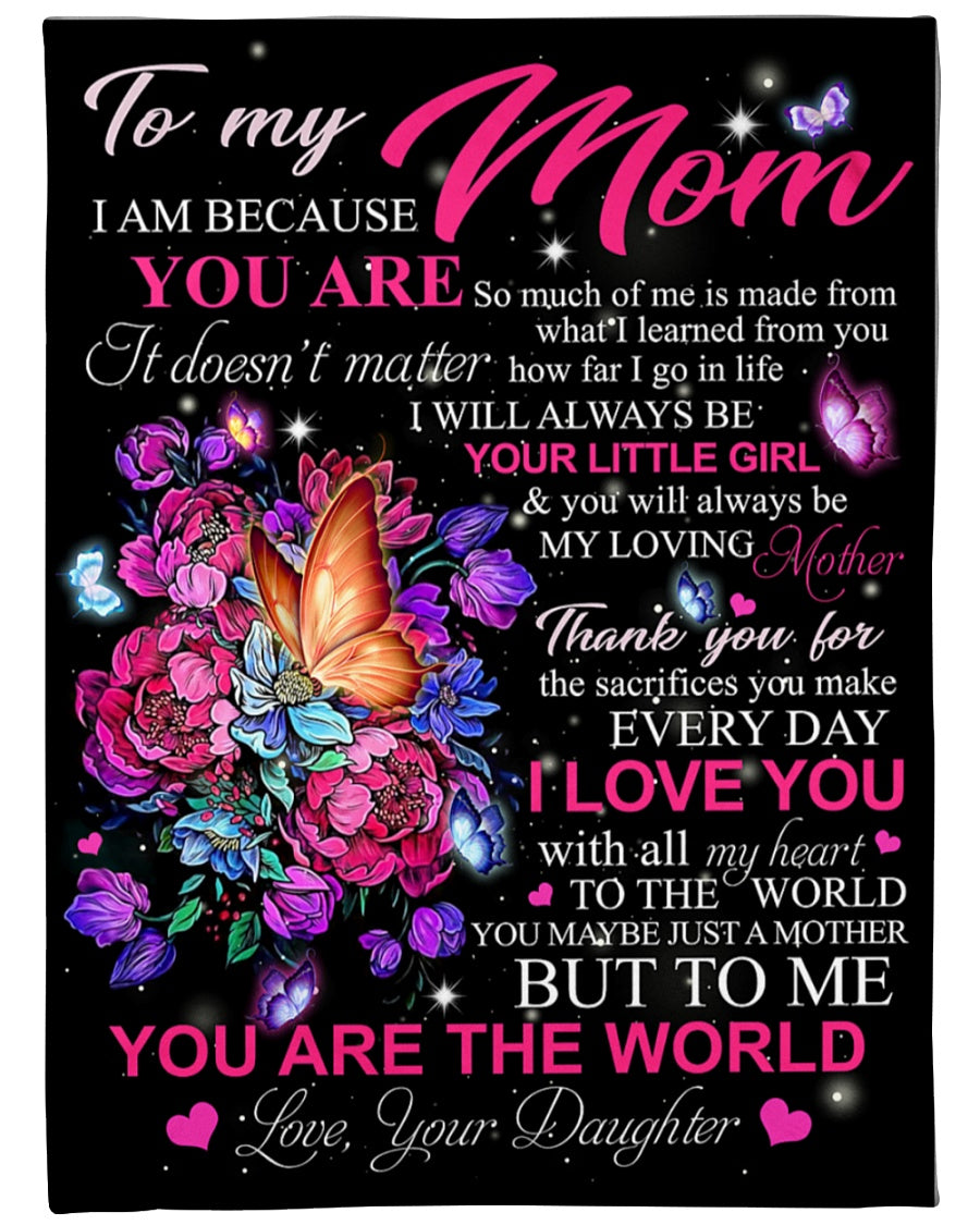 To My Mom You Maybe Just A Mother But To Me You Are The World Blanket Gift For Mom From Daughter Mother’S Day Birthday Gift Home Decor Bedding Couch Sofa Soft And Comfy Cozy