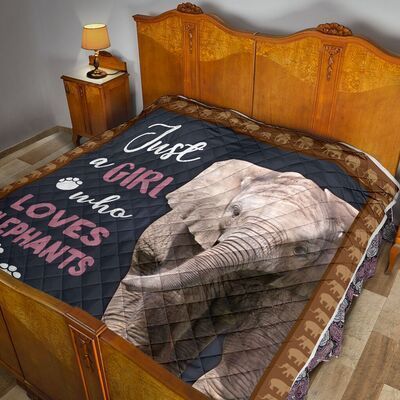 Animal  Just A Girl Who Loves Elephants  Quilt Blanket