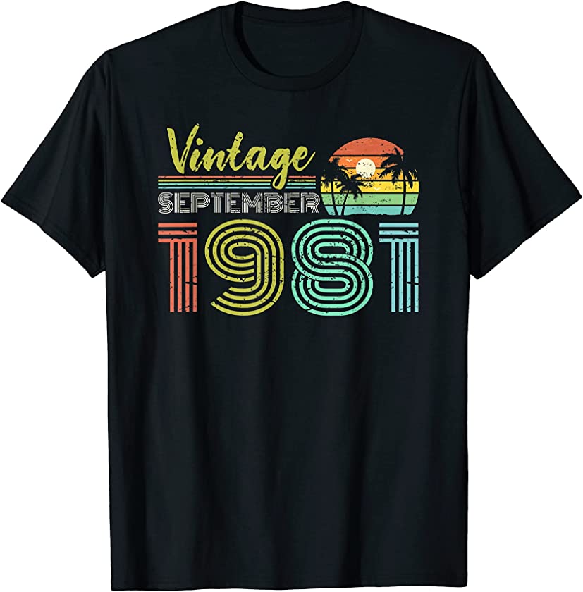 40th Birthday Vintage September 1981 Forty Years Old T-Shirt