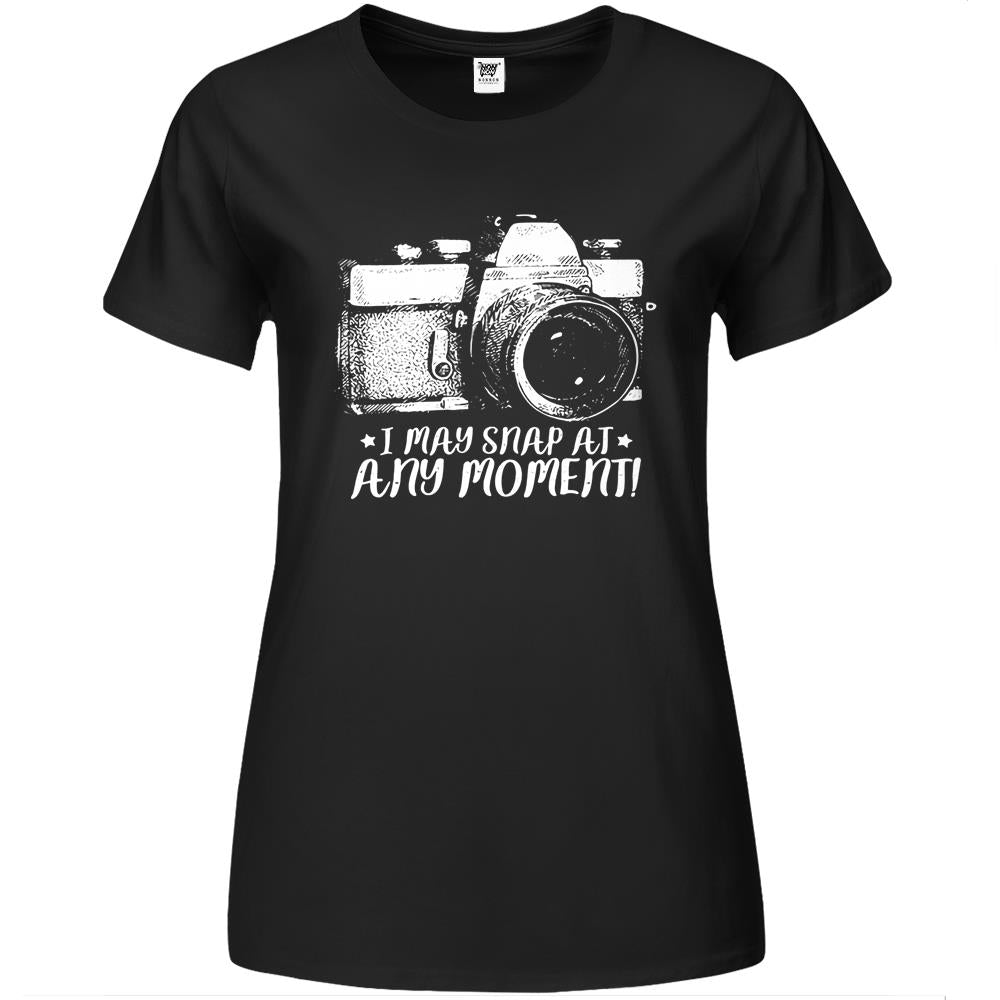 I May Snap At Any Moment Funny Photography Premium Womens Tshirts