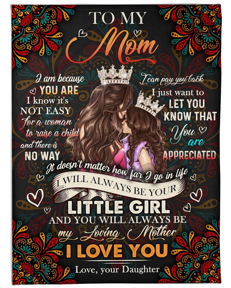 You Will Always Be My Loving Mother, Fleece Blanket , Mother’S Day Gift From Daughter To Mom, Meaningful Mother’S Day Gift, Home Decor Bedding Couch Sofa Soft And Comfy Cozy