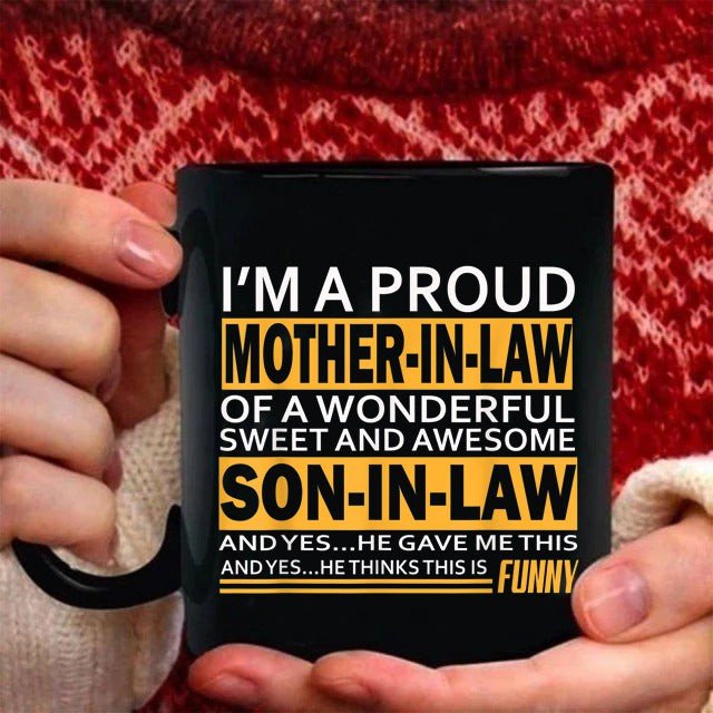 I’M A Proud Mother In Law Funny Coffee Mug Christmas Gift For Mother In Law – Gst