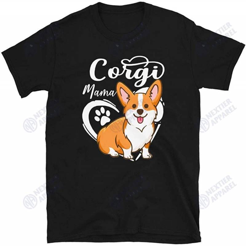 Corgi Mom Puppy Mom Dog Lover Gift For Mom Dog Owner Animal Unisex T-shirt