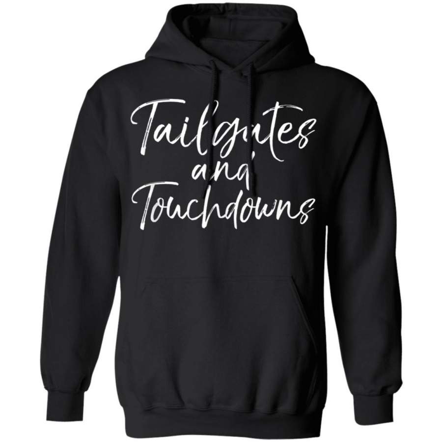 Game Day Apparel For Women Cute Tailgates And Touchdowns Hoodie