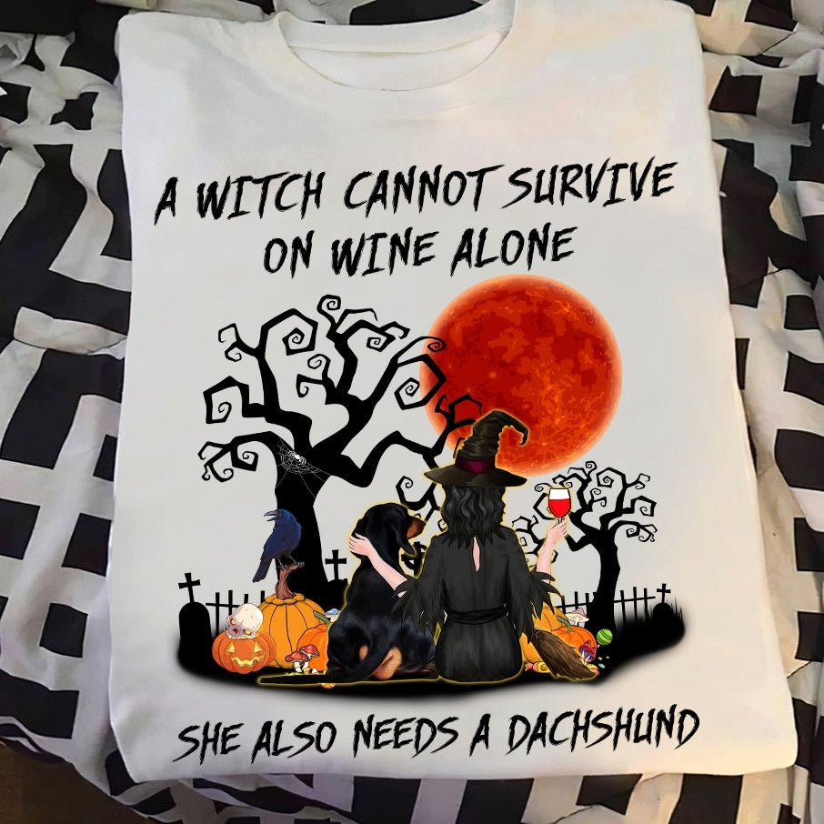 A Witch Cannot Survive On Wine Alone She Also Need A Dachshund Halloween T-shirt | Size S – 5XL