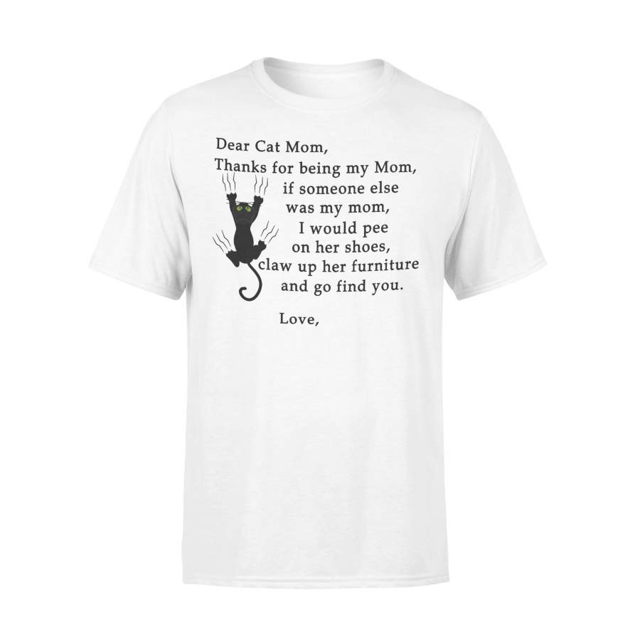 Black Cat Dear Mom Thanks For Being My Mom T-shirt