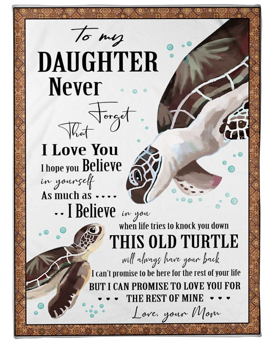 Turtle Love Sea Animal Daughter Never Forget I Love You Mom Gift Family Fleece Blanket