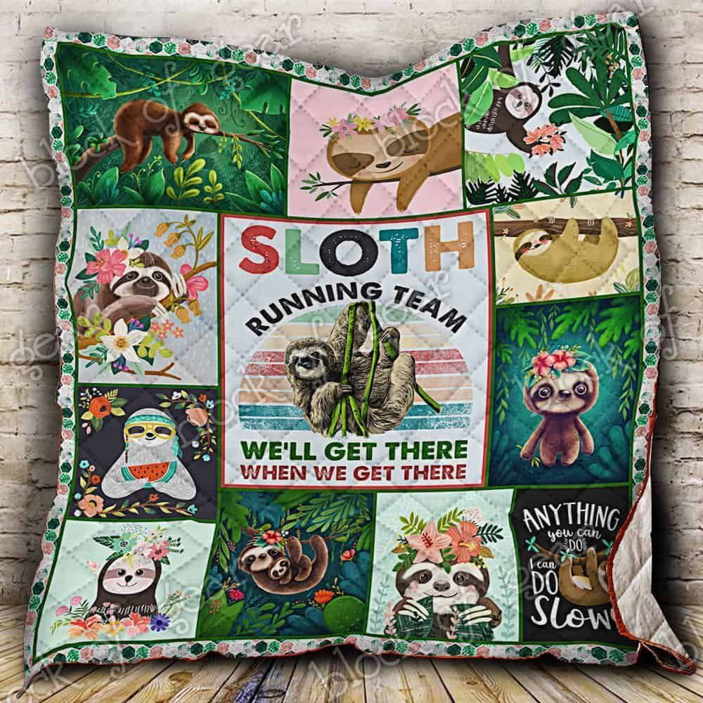 Sloth Animal  We’Ll Get There When We Get There  Quilt Blanket