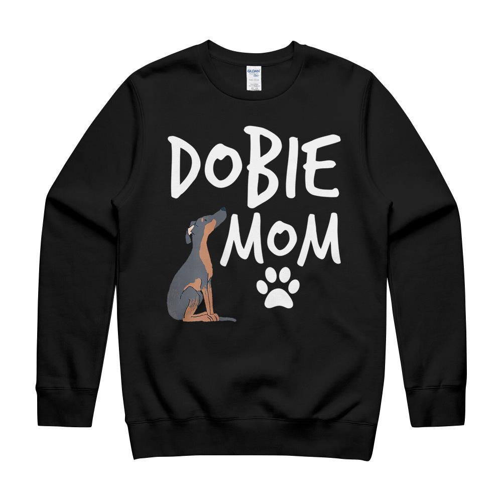 Dobie Mom Doberman Pinscher Dog Puppy Pet Lover Gift T-Shirt T-Shirt Crewneck Sweatshirt