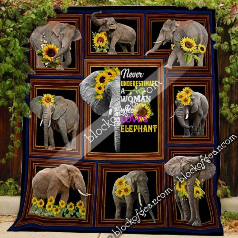 Never Estimate A Woman Who Loves Elephant Quilt DNL1609 Block Of Gear™