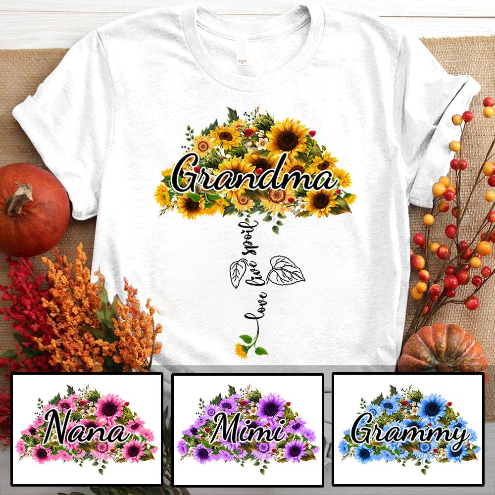 Live Love Spoil Grandma Umbrella Flower Shirts, Funny Grandma Nana Mimi Shirt, Custom Grandma Nickname Shirt