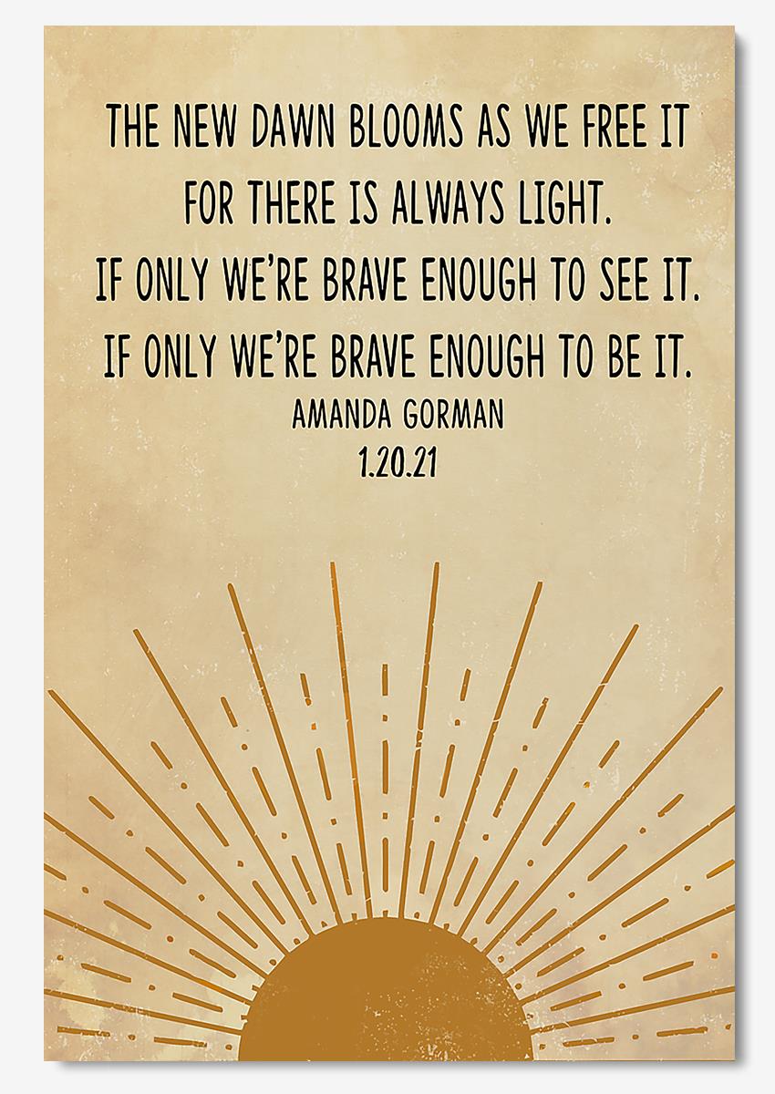 Amanda Gormans Inspirational Quote Amanda Gorman Wall Art For Home Decor Poster