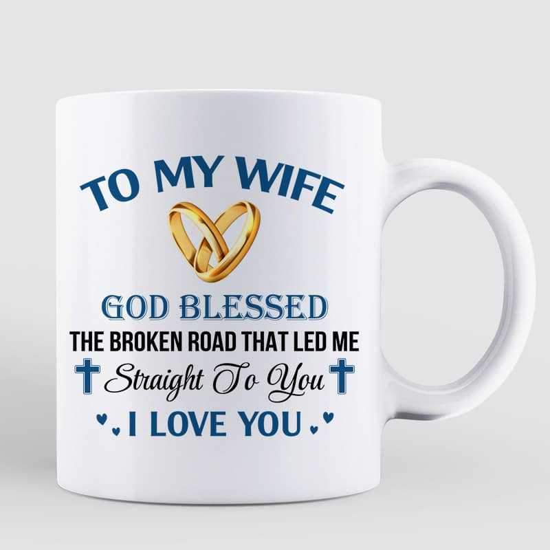 God Blessed Broken Road Wedding Anniversary Gift Personalized Mug