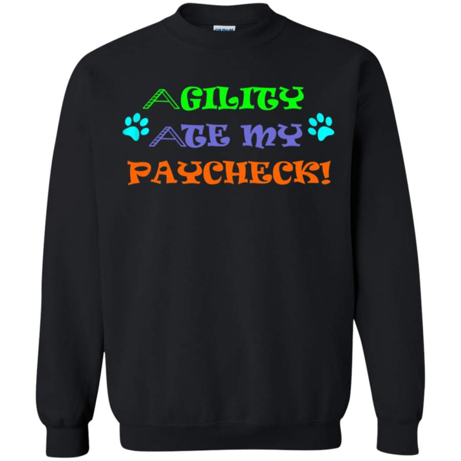 AGR Agility Ate My Paycheck Sweatshirt